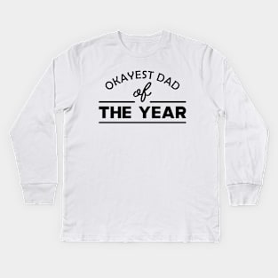 Dad - Okayest dad of the year Kids Long Sleeve T-Shirt